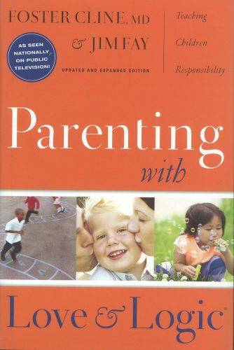 Parenting with Love and Logic (Revised Edition)