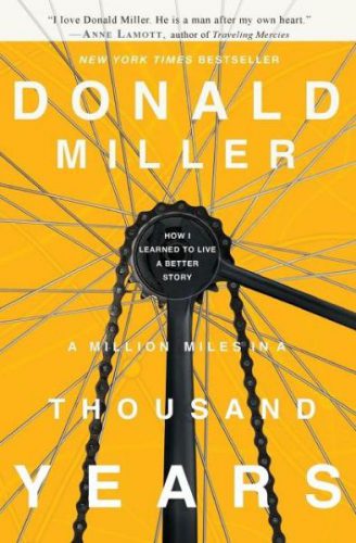 Review: A Million Miles in a Thousand Years by Donald Miller